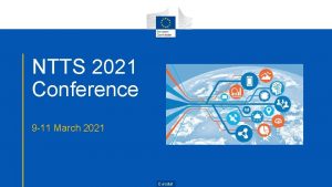 NTTS 2021 Conference 9 11 March 2021 Eurostat