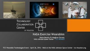 NASA Exercise Wearables Nate Newby Meghan Downs NASA