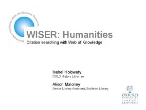 WISER Humanities Citation searching with Web of Knowledge