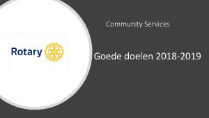 Community Services Goede doelen 2018 2019 Community Services