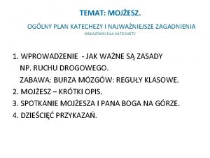 TEMAT MOJESZ OGLNY PLAN KATECHEZY I NAJWANIEJSZE ZAGADNIENIA