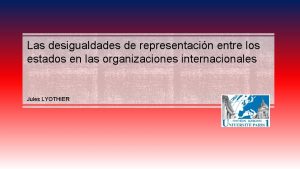 Las desigualdades de representacin entre los estados en