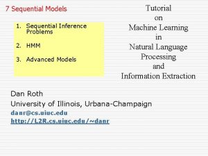 7 Sequential Models 1 Sequential Inference Problems 2