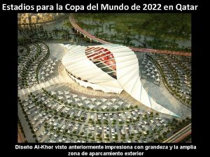 Estadios para la Copa del Mundo de 2022