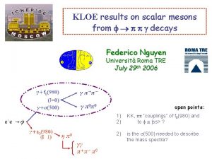 KLOE results on scalar mesons from decays Federico