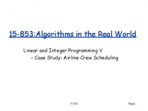 15 853 Algorithms in the Real World Linear