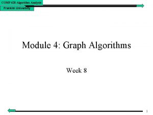 COMP 620 Algorithm Analysis Franklin University Module 4