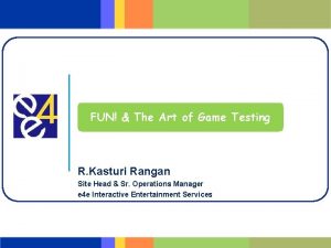 FUN The Art of Game Testing R Kasturi