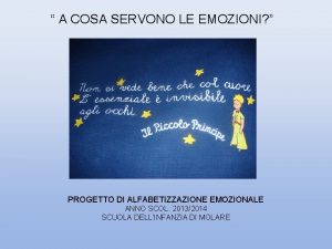 A COSA SERVONO LE EMOZIONI PROGETTO DI ALFABETIZZAZIONE