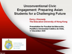 Unconventional Civic Engagement Preparing Asian Students for a