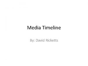 Media Timeline By David Ricketts Typewriter 1714 first