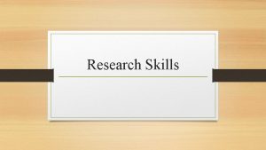 Research Skills Learning Target I can gather information