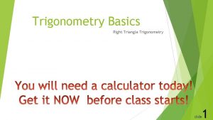 Trigonometry Basics Right Triangle Trigonometry 1 slide Greek