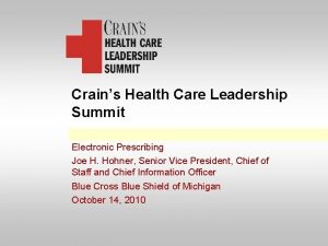 Crains Health Care Leadership Summit Electronic Prescribing Joe