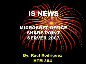 IS NEWS MICROSOFT OFFICE SHARE POINT SERVER 2007