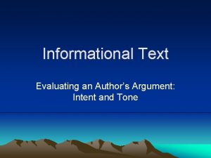 Informational Text Evaluating an Authors Argument Intent and