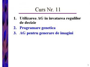 Curs Nr 11 1 Utilizarea AG in invatarea