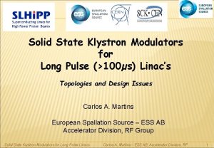 Solid State Klystron Modulators for Long Pulse 100s