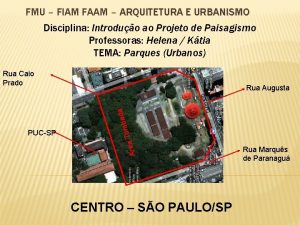 FMU FIAM FAAM ARQUITETURA E URBANISMO Disciplina Introduo