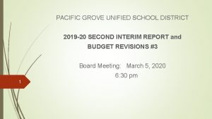 PACIFIC GROVE UNIFIED SCHOOL DISTRICT 2019 20 SECOND