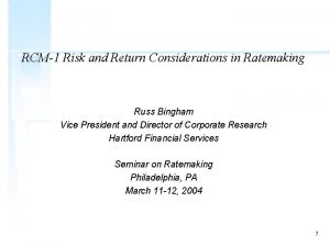 RCM1 Risk and Return Considerations in Ratemaking Russ
