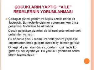 OCUKLARIN YAPTIGI ALE RESMLERNN YORUMLANMASI ocuun izimi geliim