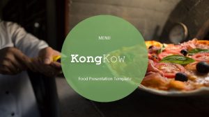 MENU Kong Kow Food Presentation Template Welcome To