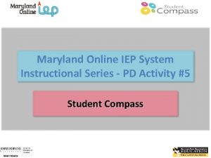 Maryland Online IEP System Instructional Series PD Activity