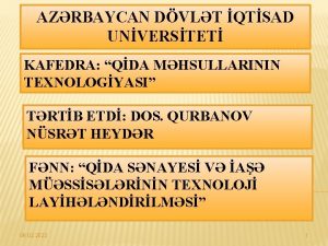 AZRBAYCAN DVLT QTSAD UNVERSTET KAFEDRA QDA MHSULLARININ TEXNOLOGYASI