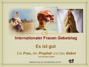 Internationaler Frauen Gebetstag Es ist gut Die Frau