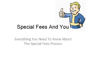 Special Fees And You Everything You Need To