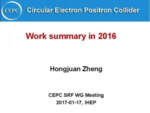 Work summary in 2016 Hongjuan Zheng CEPC SRF