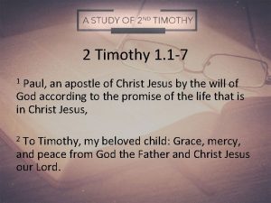 2 Timothy 1 1 7 Paul an apostle