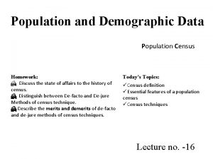 Population and Demographic Data Population Census Homework Discuss