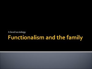 A level sociology Functionalism and the family Lesson