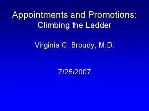 Appointments and Promotions Climbing the Ladder Virginia C