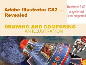 Adobe Illustrator CS 2 Revealed DRAWING AND COMPOSING