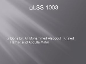 LSS 1003 Done by Ali Mohammed Alabdouli Khaled