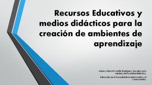 Recursos Educativos y medios didcticos para la creacin