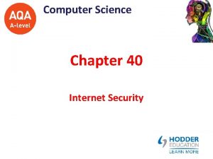 Computer Science Chapter 40 Internet Security Computer Science