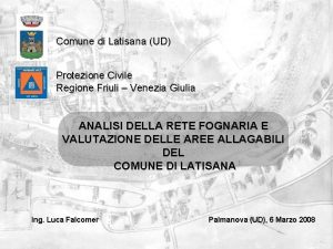 Comune di Latisana UD Protezione Civile Regione Friuli