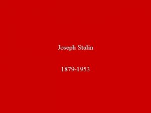 Joseph Stalin 1879 1953 Man of Steel Josef