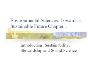 Environmental Sciences Towards a Sustainable Future Chapter 1