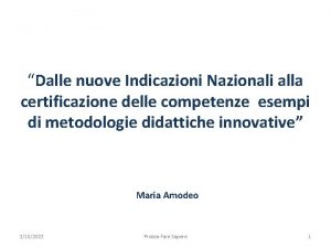 Dalle nuove Indicazioni Nazionali alla certificazione delle competenze