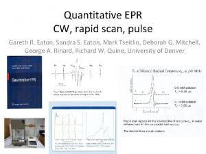 Quantitative EPR CW rapid scan pulse Gareth R