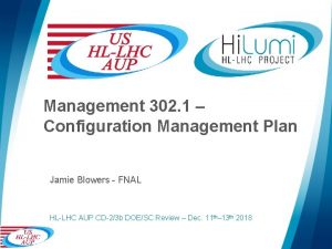 Management 302 1 Configuration Management Plan Jamie Blowers