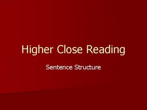 Higher Close Reading Sentence Structure Simple Stuff What