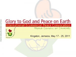 Churches seeking Reconciliation and Peace Kingston Jamaica May
