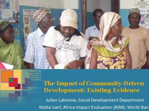 The Impact of CommunityDriven Development Existing Evidence Julien