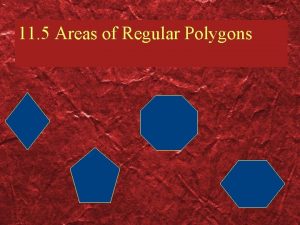 11 5 Areas of Regular Polygons Equilateral Triangle